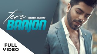 Tere Bajon  Official Music Video  Abdullah Muzaffar [upl. by Nnagem16]