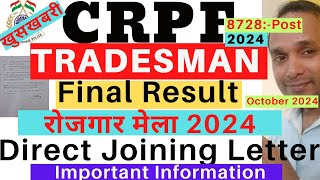 CRPF Tradesman Rojgar Mela 2024  CRPF Tradesman Joining Letter 2024  CRPF Tradesman Final Result [upl. by Neraa943]