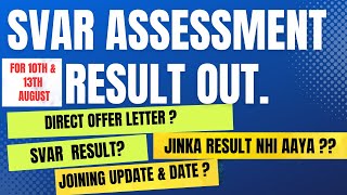 SVAR Assessment Result Out for 10th amp 13th August 2023  Accept offer letter after SVAR Assessment [upl. by Dadirac]