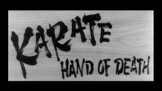 Karate Hand of Death 1961 [upl. by Ennobe]