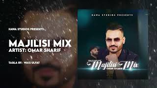 Omar Sharif  Majlisi Mix  Vol 1  New Afghan Song 2023 [upl. by Oicirbaf531]