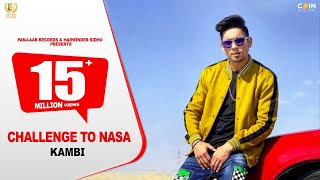 Challenge to NASA Official Song Kambi  Latest Punjabi Songs 2024 [upl. by Wolram]