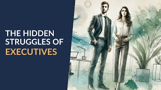 The Hidden Struggles of Executives and the Transformative Impact of Therapy [upl. by Norine603]