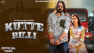 KUTTE BILLI  Kay D Nidhi Sharma  Raj Mawar Ashu Twinkle  New Haryanvi Song 2024  Audio Assets [upl. by Aruon]