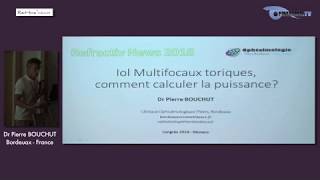 V05 Implants Multifocaux toriques le calcul de leur puissance Pierre BOUCHUT [upl. by Ecallaw474]