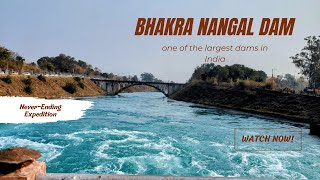 Bhakra Nangal Dam The Tallest Gravity Dam In The World [upl. by Cung]