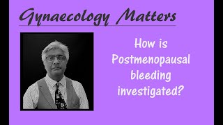 How is Postmenopausal bleeding investigated [upl. by Moss]