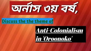 Disscuss the theme of Anti Colonialism in quotOroonokoquot [upl. by Mail]