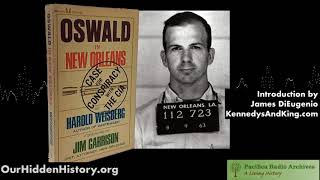 Oswald in New Orleans Harold Weisberg with an intro by James DiEugenio 1968 2021 [upl. by Thorin]