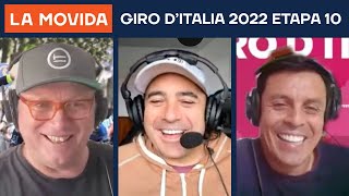 LA MOVIDA Giro d’Italia 2022 Etapa 10 [upl. by Nawak]