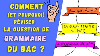 LA QUESTION DE GRAMMAIRE a du BAC de FRANÇAIS COMMENT et pourquoi S’Y PRÉPARER [upl. by Rimma]