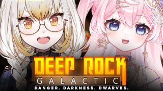 Rock And Stone First Time Playing wSerotina 【DEEP ROCK GALACTIC】 [upl. by Arjun277]