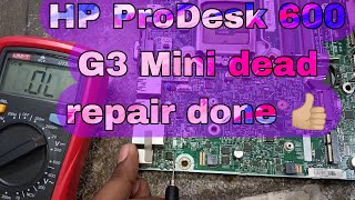 HP ProDesk 600 G3 Mini pc dead repair done ✅ [upl. by Martine202]