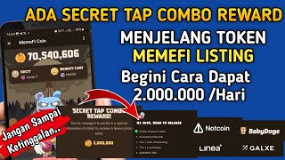 UPDATE MEMEFI AIRDROP  SECRET TAP COMBO REWARD MENJELANG RILLIS TOKEN MEMEFI 👀 [upl. by Burford884]