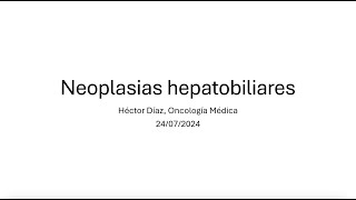 Sesión de Experto Neoplasias Hepatobiliares [upl. by Magnuson685]