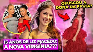 A FESTA LUXO DE 15 ANOS DA TIKTOKER LIZ MACEDO  ESTRELA EM ASCENÇÃO DA INTERNET  Diva Depressão [upl. by Assetniuq918]