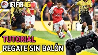 FIFA 16 TUTORIAL REGATES  REGATE ROMPECINTURAS 5  EL MEJOR REGATE SIN BALÓN [upl. by Ezra]