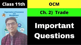 11th OCM  Ch2  Trade Important Questions [upl. by Nrubyar]