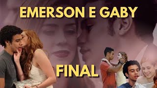 HISTÓRIA DE EMERSON E GABY  PARTE FINAL [upl. by Fitzgerald396]