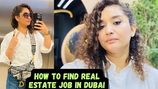 How To Find Real Estate Job In Dubai  Jobs In Dubai 🇦🇪 [upl. by Esaj]