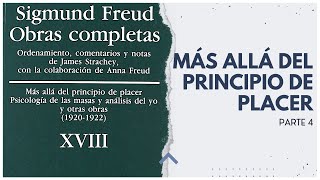 MÁS ALLÁ DEL PRINCIPIO DE PLACER 47  SIGMUND FREUD  TOMO XVIII [upl. by Shing]