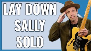 Lay Down Sally Guitar Lesson LEAD [upl. by Yrrehs]