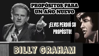 PROPÓSITOS PARA UN AÑO NUEVO  Por Billy Graham En Español [upl. by Aivilys]