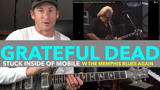 Guitar Teacher REACTS GRATEFUL DEAD quotStuck Inside Of Mobile With The Memphis Blues Againquot 7789 [upl. by Crespo]