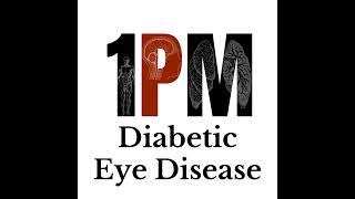 24A  Diabetic Eye Disease The Last Principles [upl. by Teddman]