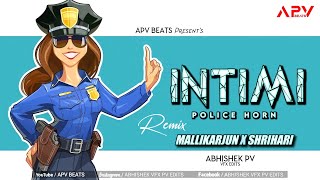 Intimi Police Horn Trance  EDM Remix Trance  Dj Mallikarjun Dm X Dj Shrihari Sj  APV BEATS [upl. by Hsejar]