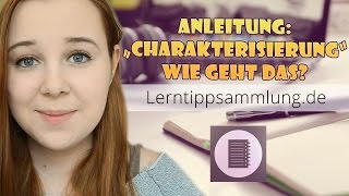 Eine Charakterisierung schreiben  Anleitung  Lerntippsammlungde [upl. by Nwahc]