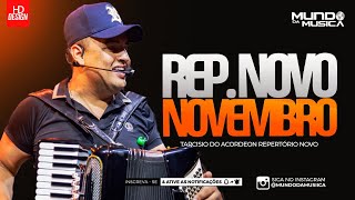 TARCÍSIO DO ACORDEON NOVEMBRO 2023  REPERTÓRIO NOVO  MÚSICAS NOVAS  MUNDO DA MUSICA [upl. by Reste]