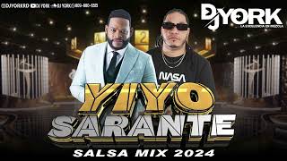 YIYO SARANTE SALSA MIX  2024 LAS MAS PEGADA DJ YORK [upl. by Perice405]