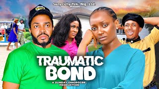 TRAUMATIC BOND Pt 2  Adaeze Eluke Maleek Milton Nigerian Movies 2024 Latest Full Movies [upl. by Ameerak381]