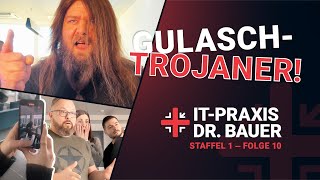 ITPraxis Dr Bauer  Staffel 1  Folge 10  Home Office amp Gulasch Trojaner [upl. by Kubiak]