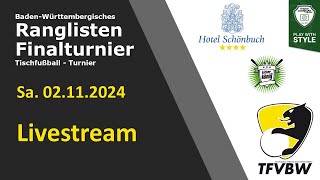 TFVBW Ranglisten Finalturnier 02112024 Livestream [upl. by Christan820]