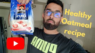 Healthy oatmeal breakfast recipe [upl. by Jamesy]