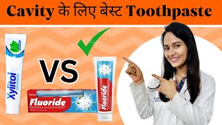 Cavity के लिए बेस्ट Toothpaste  Xylitol Toothpaste Vs Fluoride Toothpaste DoctorRajni cavity [upl. by Wyly]