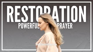 Prayer For Restoration  Powerful Prayers Of Restoration [upl. by Amer560]