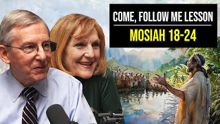 Mosiah 18–24  May 20–26  John W Welch and Lynne Hilton Wilson  Come Follow Me Book of Mormon [upl. by Bachman]