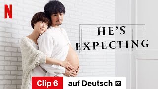 Hes Expecting Staffel 1 Clip 6 mit Untertitel  Trailer auf Deutsch  Netflix [upl. by Alusru142]