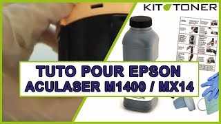 Epson Aculaser M1400  MX14  Instructions de recharge toner compatible [upl. by Sale528]