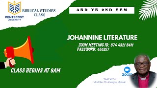 Pentecost University  Biblical Studies Class  PUBS 306 Course Johannine Literature [upl. by Joanna]