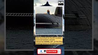 India launched its fourth nuclearpowered ballistic missile submarine  NILESHMISHRA [upl. by Yeldud]