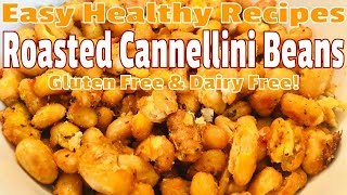 Quick amp Easy Healthy Recipes  Roasted Cannellini Beans [upl. by Wesley]