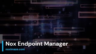 Nox Endpoint Manager [upl. by Mamie]