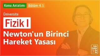 Üniversite Fizik I  Bölüm 41 Newtonun Birinci Hareket Yasası [upl. by Leirad]