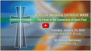 The Feast of the Conversion of Saint Paul  Mass at St Charles  Thursday January 25 2024 [upl. by Mahla]