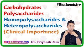 Carbohydrates  Polysaccharides Homopolysaccharides amp Heteropolysaccharides Clinical importance [upl. by Hewie]