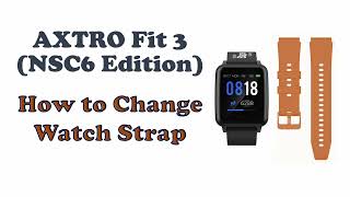 AXTRO Fit 3 Fitness Tracker  How to Change Watch Strap  HPB National Steps Challenge Season 6 [upl. by Deanna]